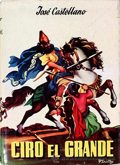 Libros: CIRO EL GRANDE - Jose Castellano - Foto 1