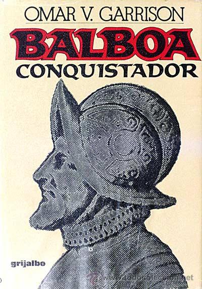 Libros: Balboa conquistador - Omar V. Garrison - Foto 1