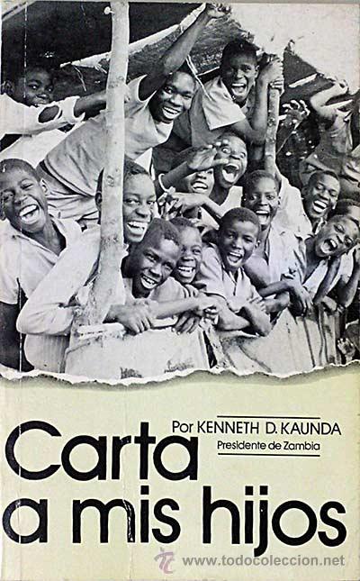 Libros: Carta a mis hijos - Kaunda, Kenneth D. - Foto 1