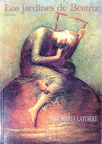 Libros: Los jardines de Beatriz - Latorre, Jos&eacute; Mar&iacute;a - Foto 1