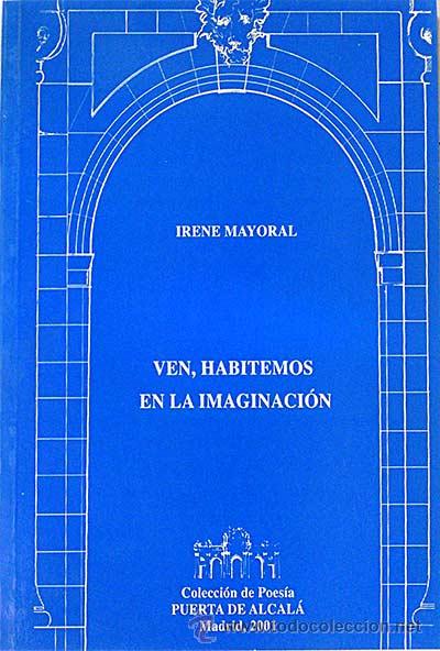 Libros: Ven, habitemos en la imaginaci&oacute;n - Mayoral, Irene