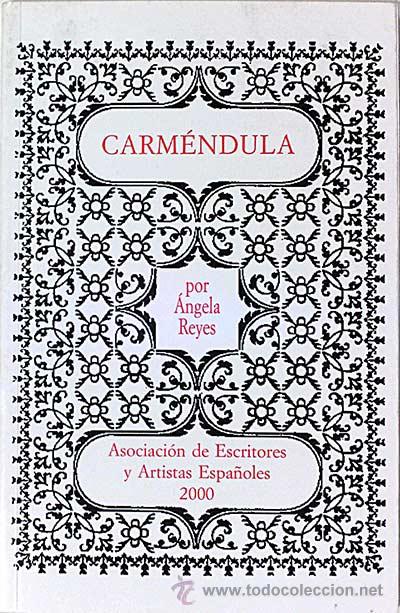 Libros: Carm&eacute;ndula - Reyes, &Aacute;ngela - Foto 1