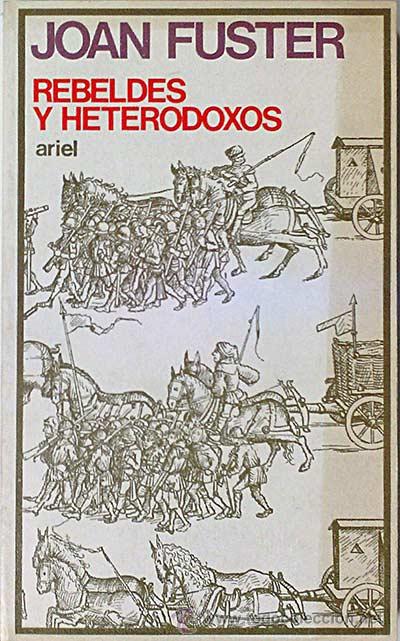 Libros: Rebeldes y heterodoxos - Fuster, Joan - Foto 1