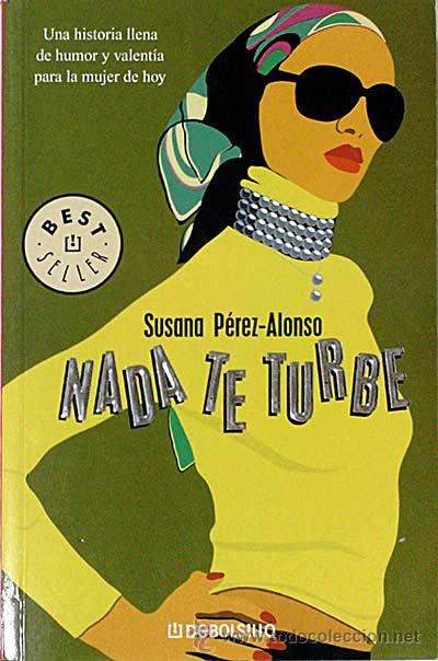 Libros: Nada te turbe - P&eacute;rez-Alonso, Susana - Foto 1