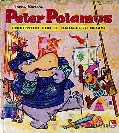 Libros: Peter Potamus. Encuentro con el caballero negro - Hanna- Barbera