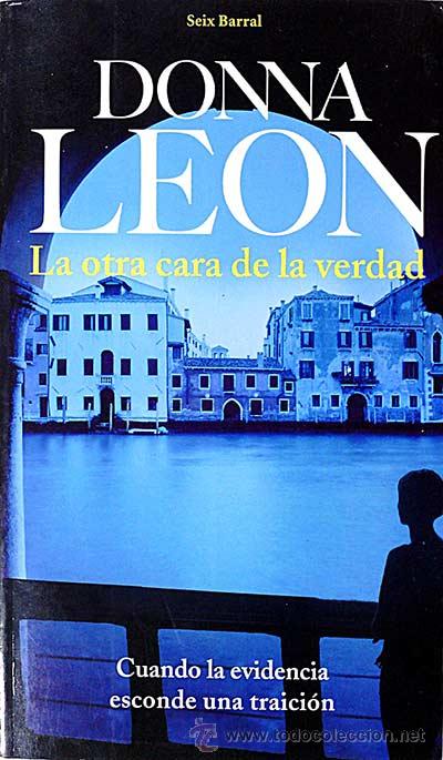 Libros: La otra cara de la verdad - Leon, Dona - Foto 1