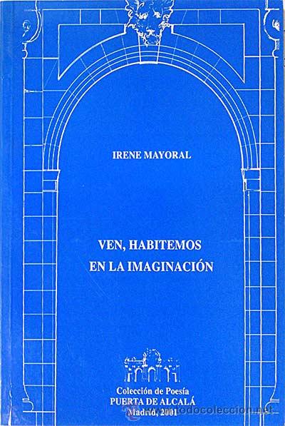 Libros: Ven, habitemos en la imaginaci&oacute;n - Mayoral, Irene