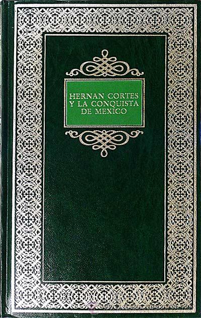 Libros: Hern&aacute;n Cort&eacute;s y la conquista de M&eacute;jico. - - Foto 1
