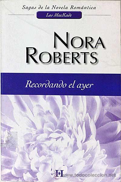 Libros: Recordando el ayer - Roberts, Nora - Foto 1