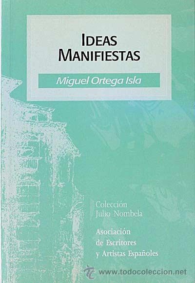 Libros: Ideas manifiestas - Miguel Ortega Isla - Foto 1