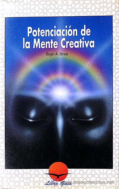 Libros: Potenciaci&oacute;n de la Mente Creativa - Straus, Roger A. - Foto 1