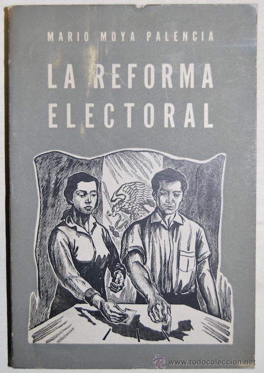 LA REFORMA ELECTORAL - MOYA PALENCIA, Mario