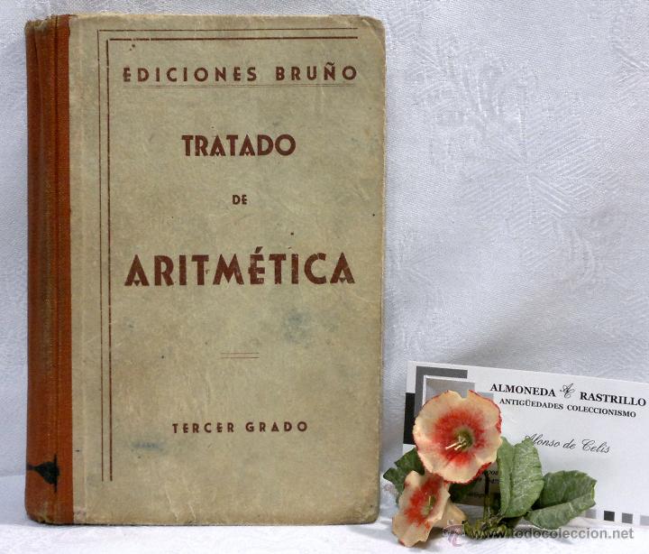 Libros: TRATADO DE ARITM&Eacute;TICA. EDICIONES BRU&Ntilde;O. TERCER GRADO. D&Eacute;CIMA EDICI&Oacute;N. - Foto 13