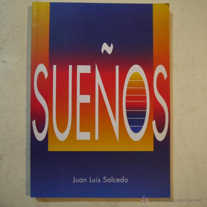 Libros: SUE&Ntilde;OS - JUAN LUIS SALCEDO - 1994 - Foto 1
