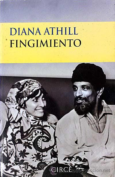 Libros: Fingimiento - Athill, Diana - Foto 1