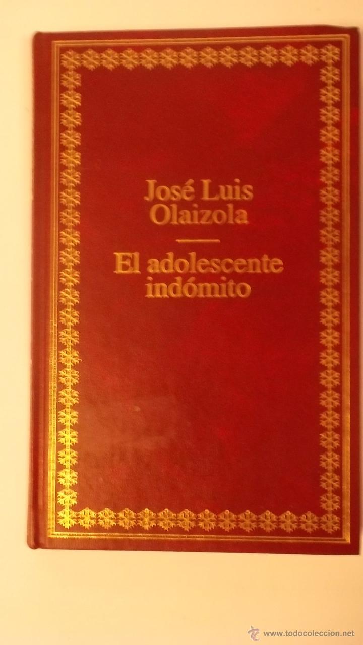 Libros: El Adolescente Indomito - Jose Luis Olaizola - Foto 1