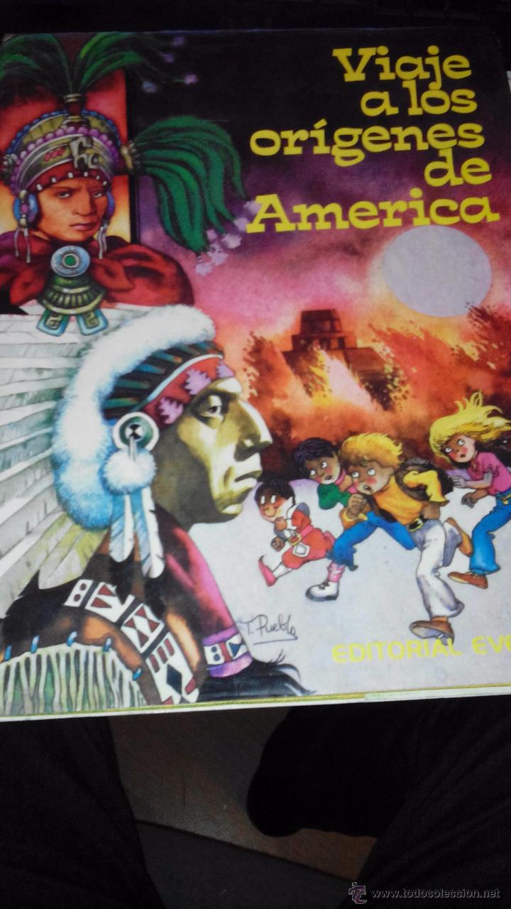 Libros: VIAJE A LOS ORIGENES DE AMERICA - EVEREST - Foto 2