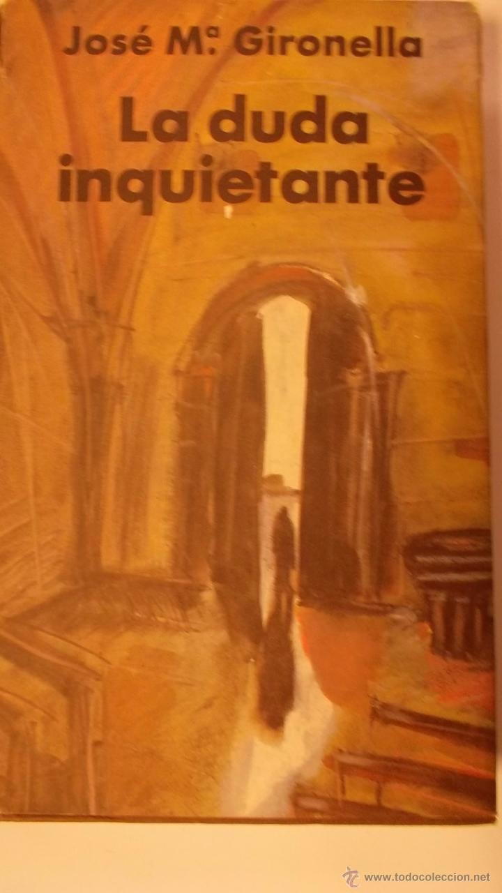 Libros: LA DUDA INQUIETANTE - JOSE MARIA GIRONELLA - Foto 1
