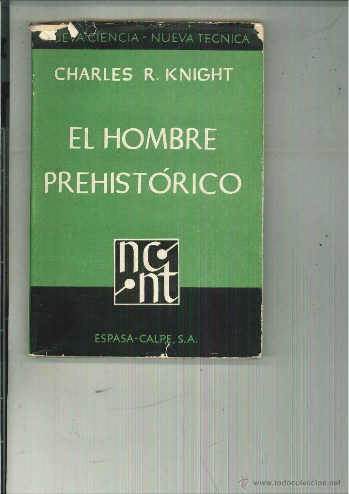 Libros: EL HOMBRE PREHIST&Oacute;RICO. Charles R. Knight - Foto 1