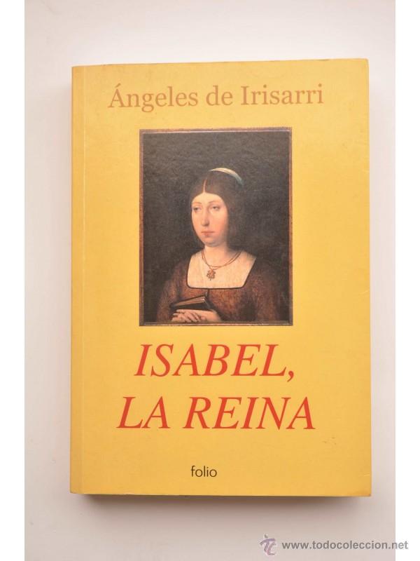 Libros: Isabel, la reina - IRISARRI, &Aacute;ngeles de - Foto 1