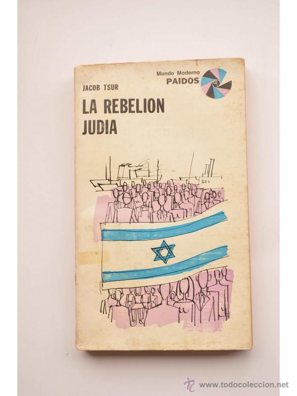 Libros: La rebeli&oacute;n jud&iacute;a - TSUR, Jacob - Foto 1