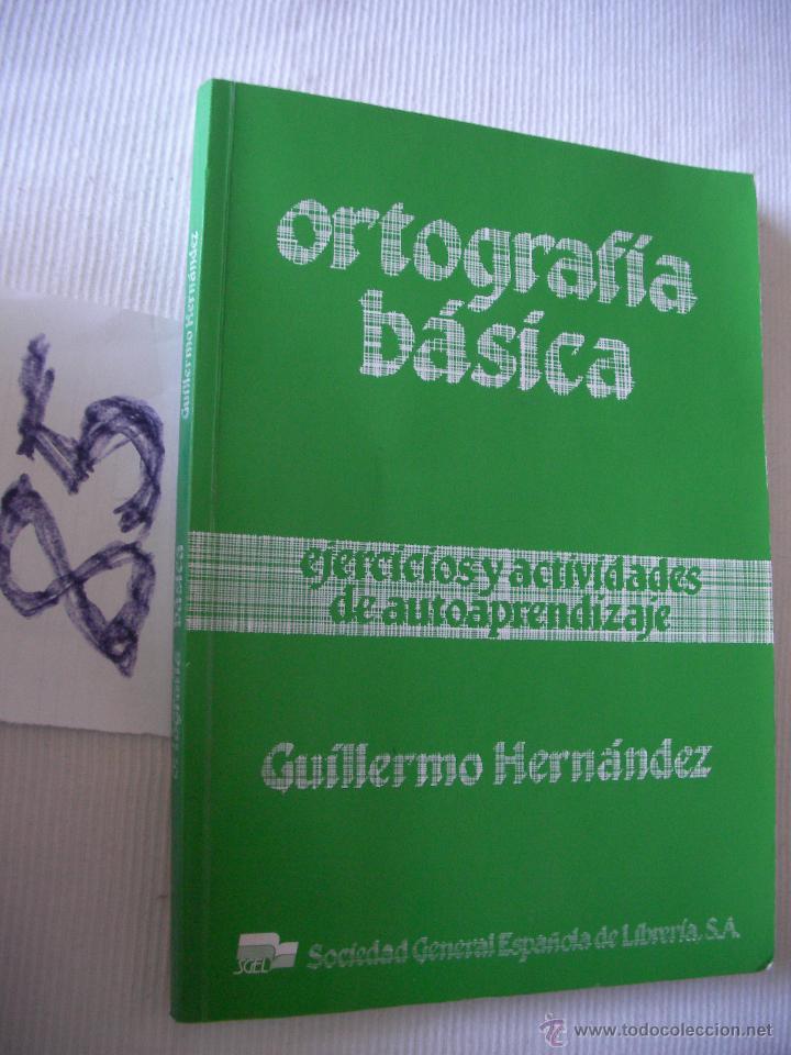 Libros: ORTOGRAFIA BASICA - GUILLERMO HERNANDEZ - Foto 1