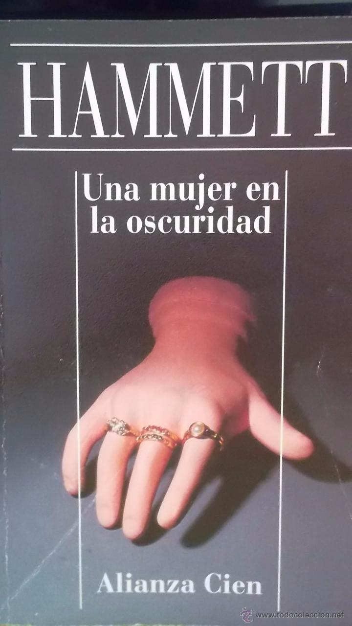 Libros: UNA MUJER EN LA OSCURIDAD - HAMMETT - Foto 1