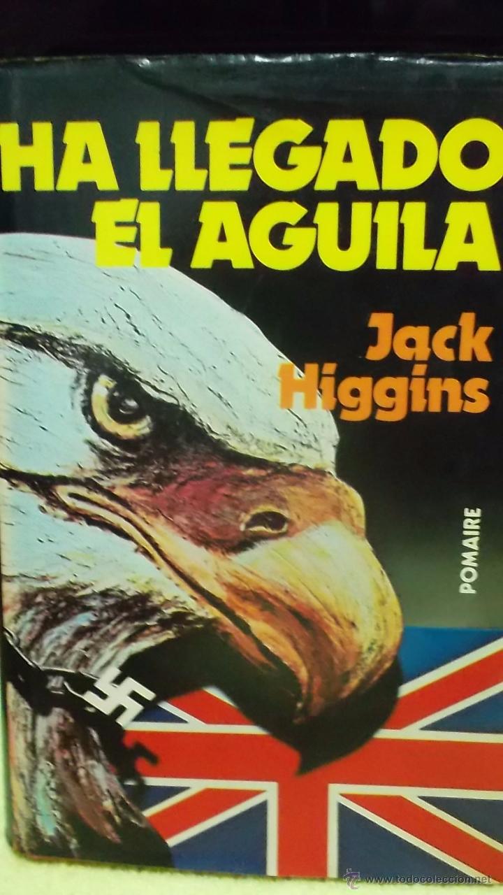 Libros: HA LLEGADO EL AGUILA - JACK HIGGINS - Foto 1