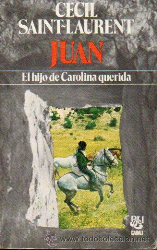 Libros: JUAN. El hijo de Carolina querida. - Foto 1