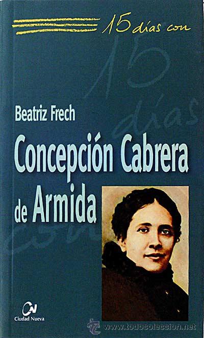 Libros: Concepci&oacute;n Cabrera de Armida - Beatriz Frech - Foto 1