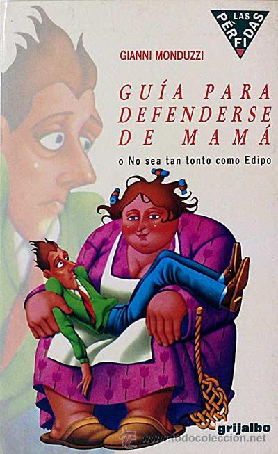 Libri di seconda mano: Gu&iacute;a para defenderse de mam&aacute; - Monduzzi, Gianni