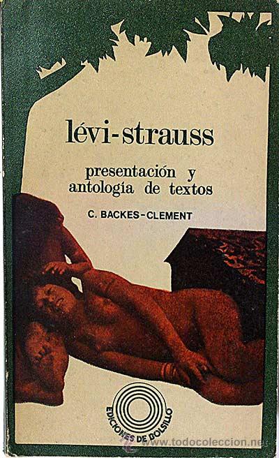 Libros: L&eacute;vi-Strauss. Presentaci&oacute;n y antolog&iacute;a de textos - C. Backes- Clement - Foto 1