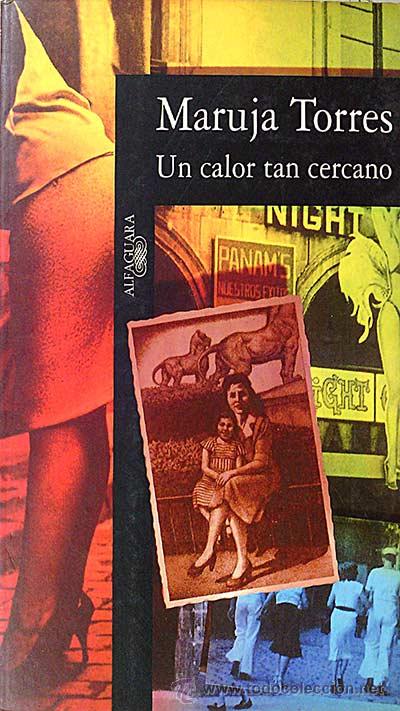 Libros: Un calor tan cercano - Torres, Maruja - Foto 1