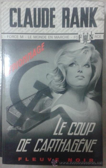 Libros: LIVRE LIBRO DE CLAUDE RANK LE COUP DE CARTHAGENE - Foto 1