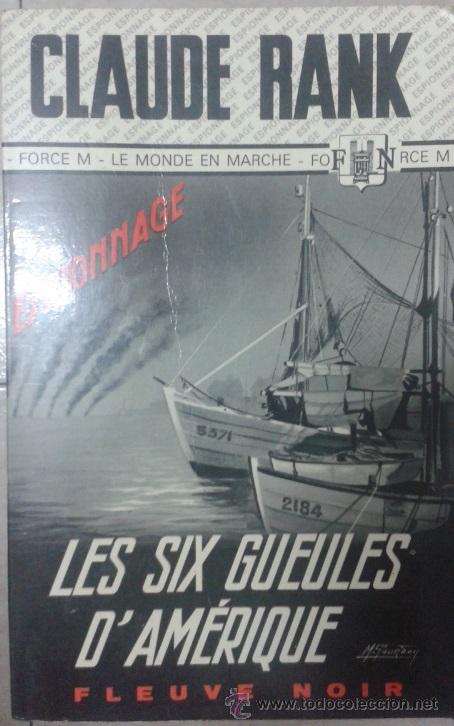 Libros: LIVRE LIBRO DE CLAUDE RANK. LES SIX GUEULES D&acute;AMERIQUE - Foto 1