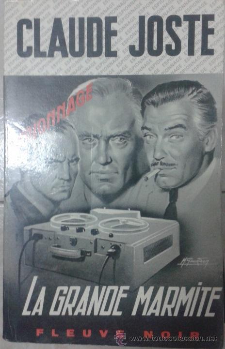 Libros: LIVRE - LIBRO CLAUDE JOSTE LA GRANDE MARMITE - Foto 1