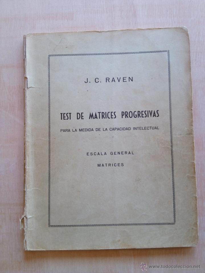 Libros: TEST DE MATRICES PROGRESIVAS para determinar la capacidad intelectual. C.RAVEN . Ejercito Espa&ntilde;a - Foto 1