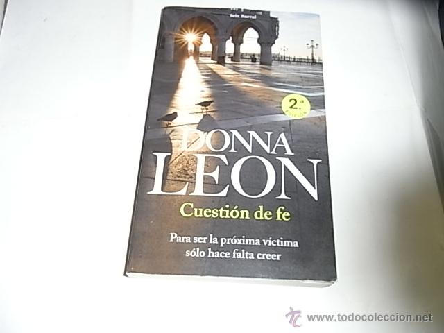 Libros: Donna Leon, Cuestion de fe, 2 ed. Ed. Seix Barral - Foto 1