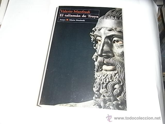 Libros: Valerio Manfredi, El talisman de Troya, Muchnik,1995 - Foto 1