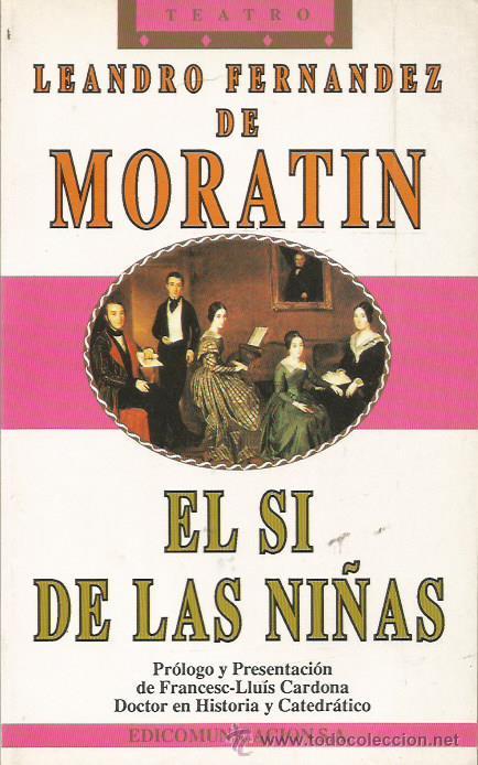 Libros: EL S&Iacute; DE LAS NI&Ntilde;AS - Morat&iacute;n,Leandro Fern&aacute;ndez de - Foto 1