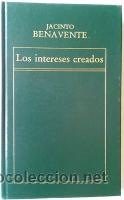 Libros: LOS INTERESES CREADOS - JACINTO BENAVENTE - Foto 1