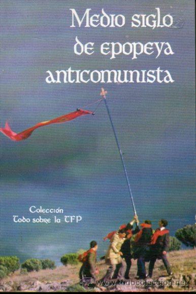 Libros: MEDIO SIGLO DE EPOPEYA ANTICOMUNISTA. - Foto 1