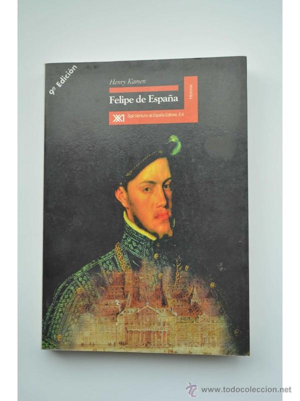 Bücher: Felipe de España - KAMEN, Henry