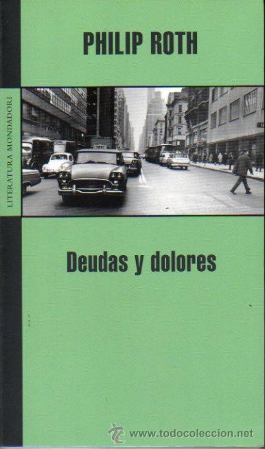 Libros: DEUDAS Y DOLORES. 1&ordf; edici&oacute;n espa&ntilde;ola. - Foto 1