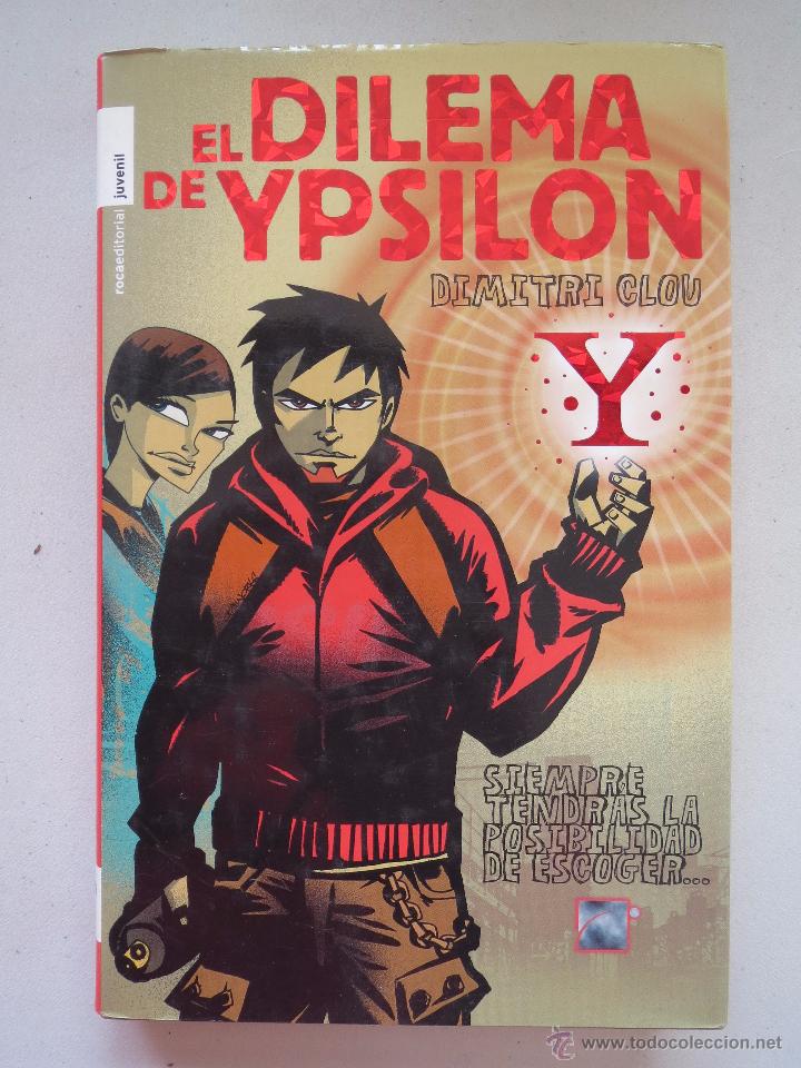 Libros: EL DILEMA DE YPSILON - DIMITRI CLOU - ROCA EDITORIAL JUVENIL. - Foto 2