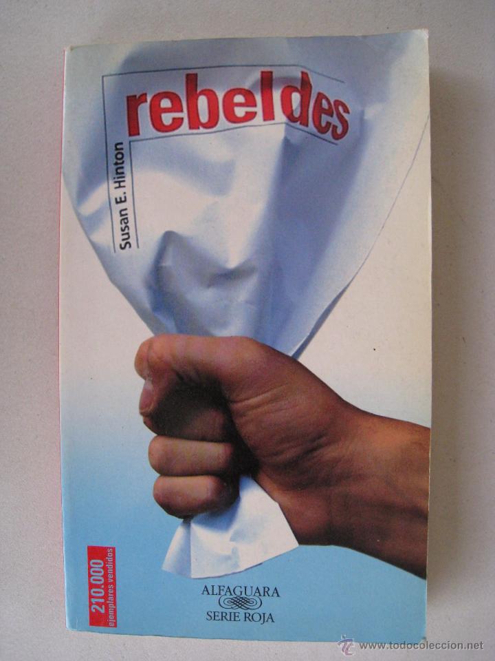 Libros: REBELDES - SUSAN E.HINTON - ALFAGUARA. - Foto 2