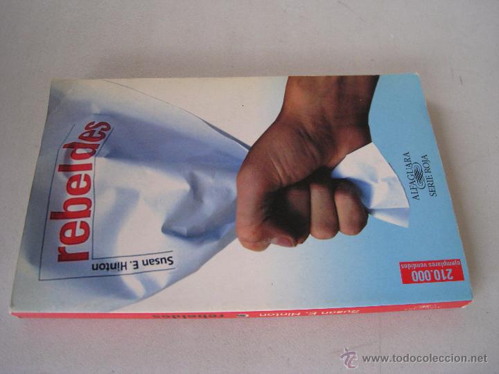 Libros: REBELDES - SUSAN E.HINTON - ALFAGUARA. - Foto 3