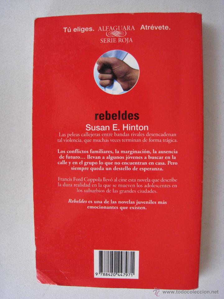 Libros: REBELDES - SUSAN E.HINTON - ALFAGUARA. - Foto 4