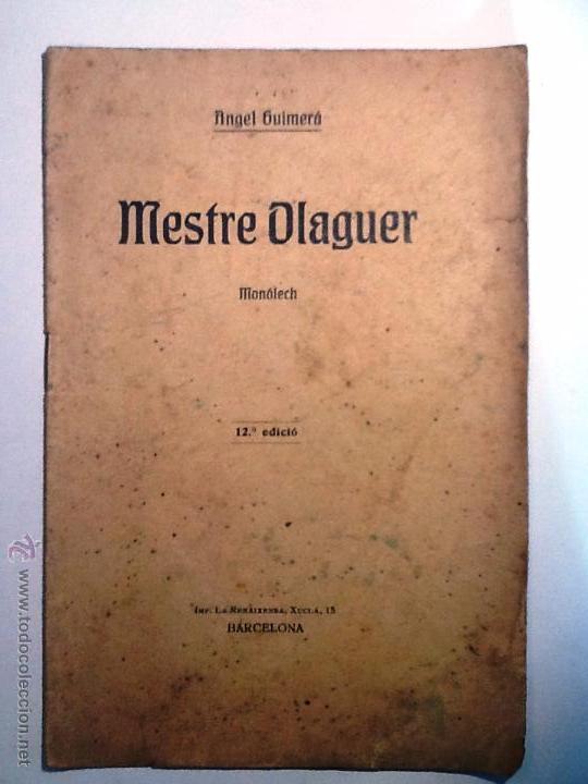 Libros: MESTRE OLAGUER. MONOLECH. ANGEL GUIMERA - Foto 1