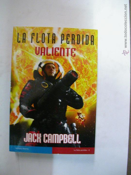 Libros: LA FLOTA PERDIDA: VALIENTE. JACK CAMPBELL . LA FACTOR&Iacute;A DE IDEAS. - Foto 1